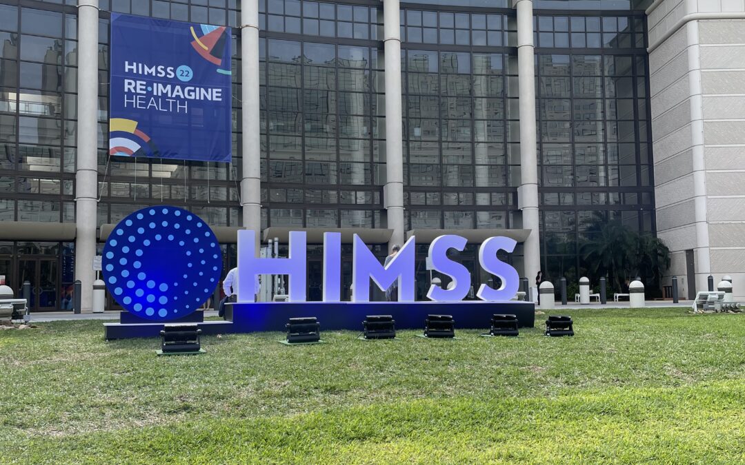 HIMSS22: Highlights and Key Takeaways